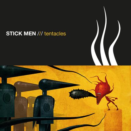 Stick Men - 'Tentacles'